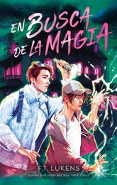 EN BUSCA DE LA MAGIA | Lukens, F,t, | 9788419252616 (Puck)